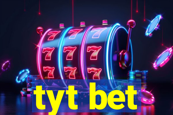 tyt bet